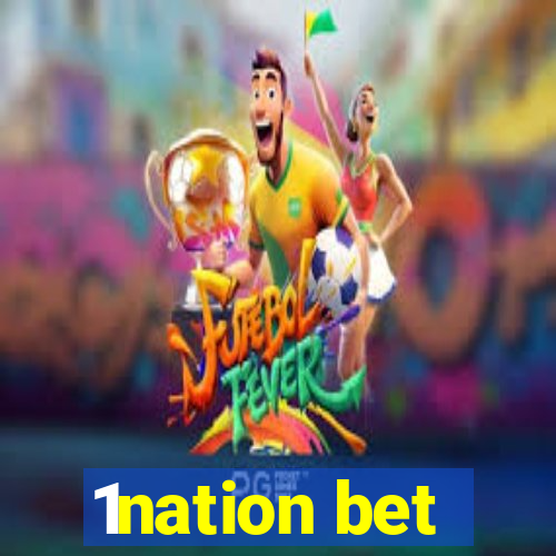 1nation bet